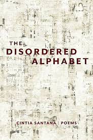 The Disordered Alphabet by Cintia Santana