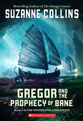 Gregor and the Prophecy of Bane by Suzanne Collins