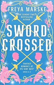 Swordcrossed by Freya Marske