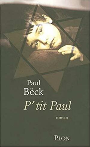 P'tit Paul by Paul Beck