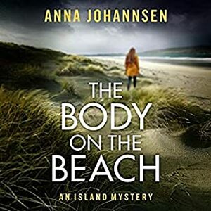The Body on the Beach by Lisa Reinhardt, Anna Johannsen, Nicol Zanzarella