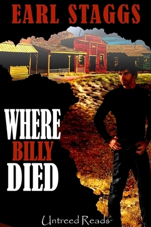 Where Billy Died by Earl Staggs