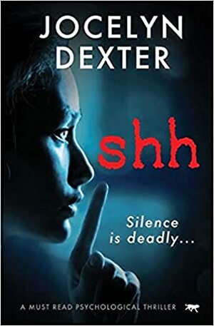 Shh by Jocelyn Dexter