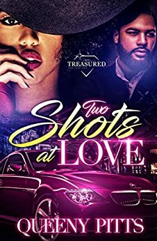 Two Shots At Love by Queeny Pitts