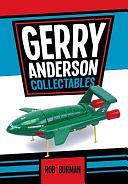 Gerry Anderson Collectables by Rob Burman