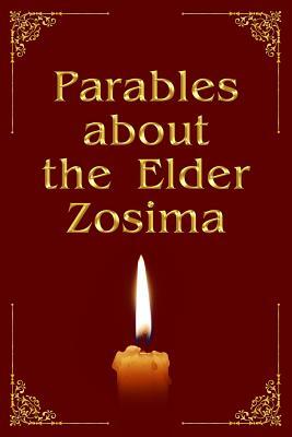 Parables about the Elder Zosima by Anna Zubkova