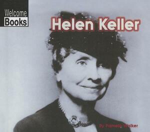 Helen Keller by Pam Walker