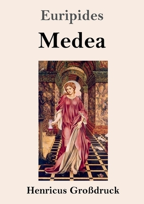 Medea (Großdruck) by Euripides