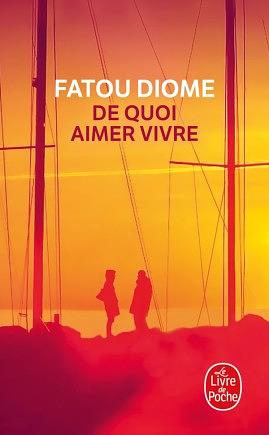 De quoi aimer vivre by Fatou Diome