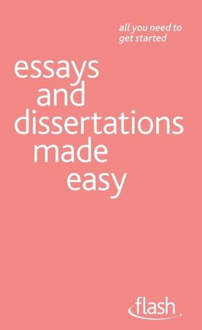 Essays and Dissertations Made Easy: Flash by Hazel Hutchison