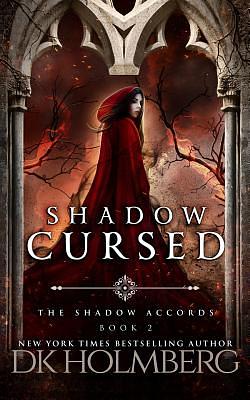 Shadow Cursed by D.K. Holmberg