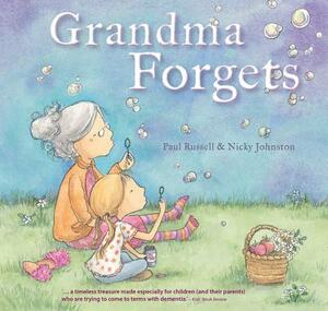 Grandma Forgets by Paul Russell, Nicky Johnston