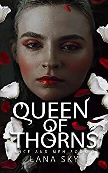 Queen of Thorns by Lana Sky