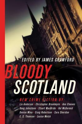 Bloody Scotland by James Crawford