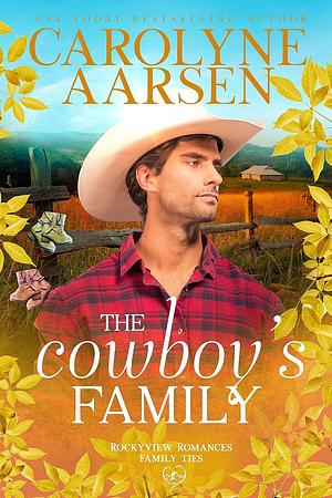 The Cowboy's Family by Carolyne Aarsen