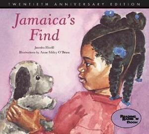 Jamaica's Find by Anne Sibley O'Brien, Juanita Havill