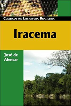 Iracema by José de Alencar