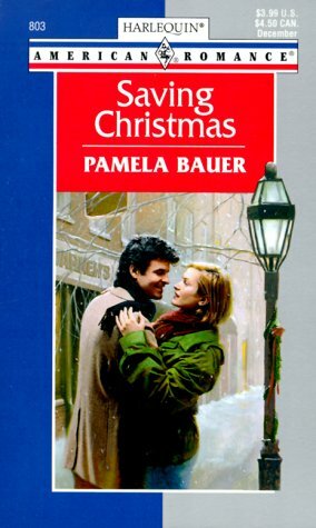 Saving Christmas by Pamela Bauer