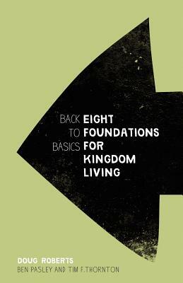 Back to Basics by Tim F. Thornton, Doug Roberts, Ben Pasley