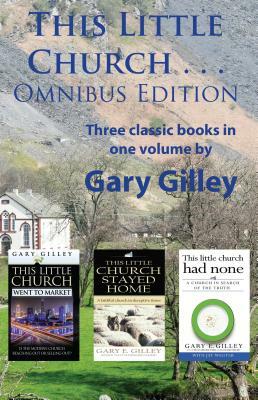 This Little Church Omnibus Edition by Gary Gilley