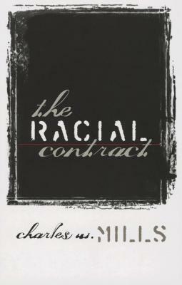 Racial Contract by Charles W. Mills