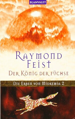 Der König der Füchse by Raymond E. Feist