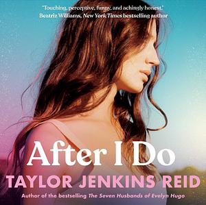 After I Do by Taylor Jenkins Reid