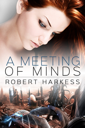 A Meeting of Minds by Robert Harkess