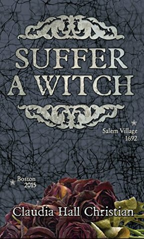 Suffer a Witch by Claudia Hall Christian