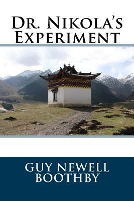 Dr. Nikola's Experiment by Guy Newell Boothby