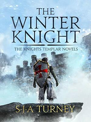 The Winter Knight by S.J.A. Turney