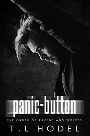 Panic-Button by T.L. Hodel