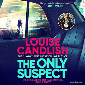 The Only Suspect   by Louise Candlish
