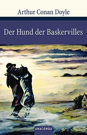 Der Hund der Baskervilles by Arthur Conan Doyle