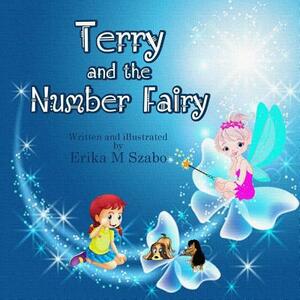 Terry and the Number Fairy by Erika M. Szabo