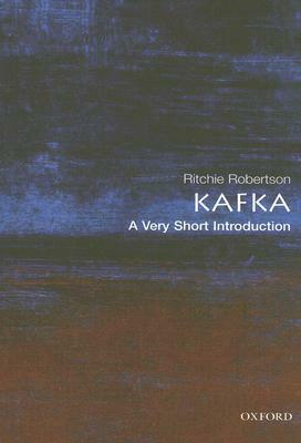 Kafka: A Very Short Introduction by Ritchie Robertson