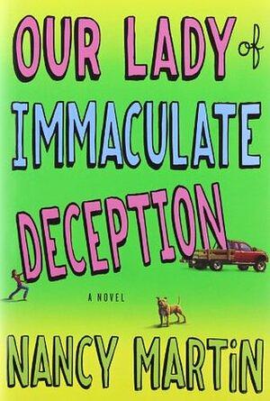 Our Lady of Immaculate Deception by Nancy Martin