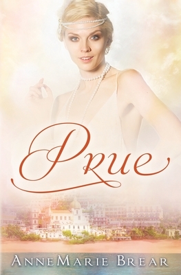 Prue by AnneMarie Brear