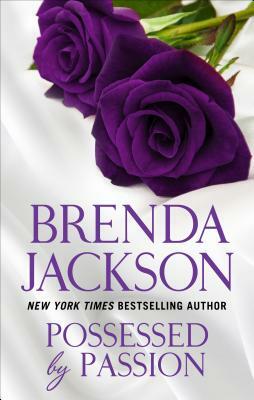 Possessed by Passion by Brenda Jackson