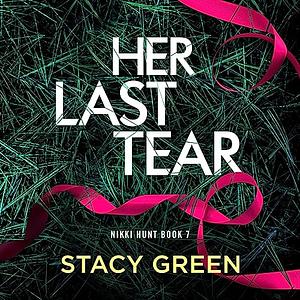Her Last Tear by Stacy Green