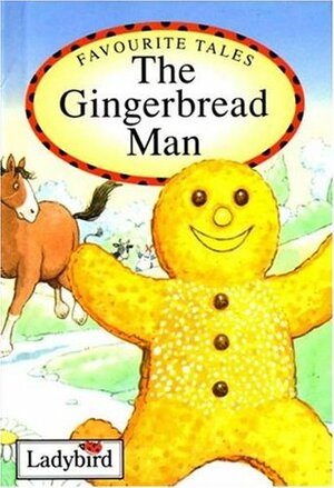 The Gingerbread Man : Based on a Traditional Folk Tale by Audrey Daly, Peter Stevenson