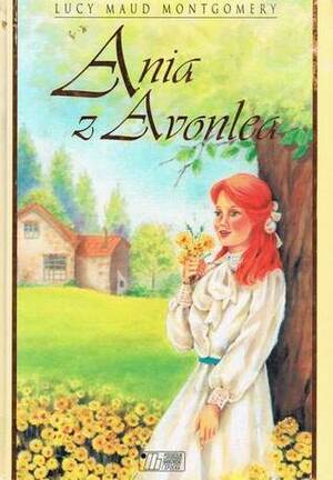 Ania z Avonlea by L.M. Montgomery