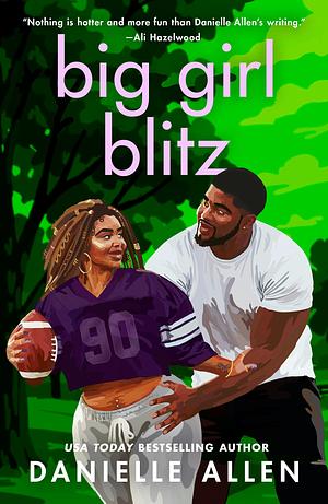 Big Girl Blitz by Danielle Allen