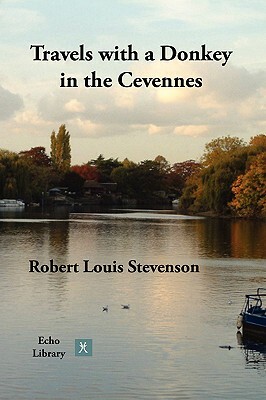 Travels with a Donkey in the Cevennes by Robert Louis Stevenson