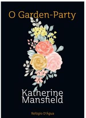 O Garden-Party by Katherine Mansfield