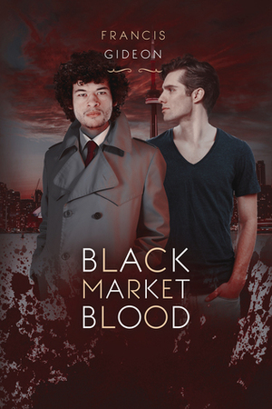 Black Market Blood by Francis Gideon