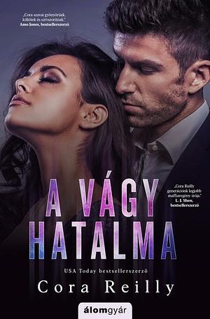 A vágy hatalma by Cora Reilly