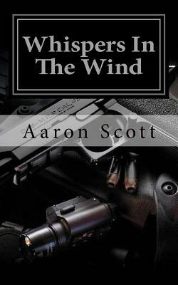 Whispers In The Wind by Aaron Scott