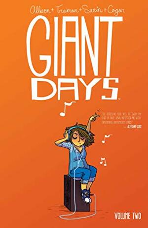 Giant Days, Vol. 2 by John Allison, Lissa Treiman, Max Sarin, Whitney Cogar