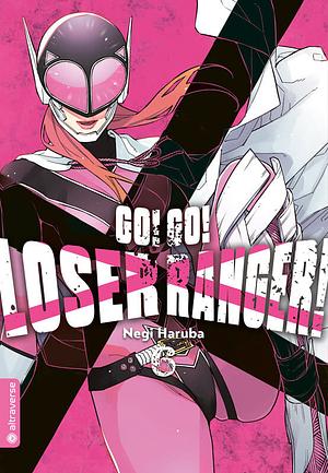 Go! Go! Loser Ranger!, Band 6 by Negi Haruba